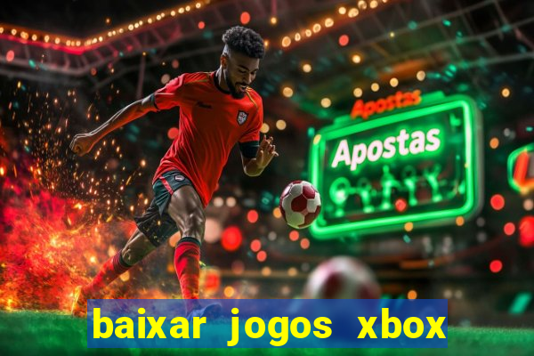 baixar jogos xbox 360 iso usando utorrent